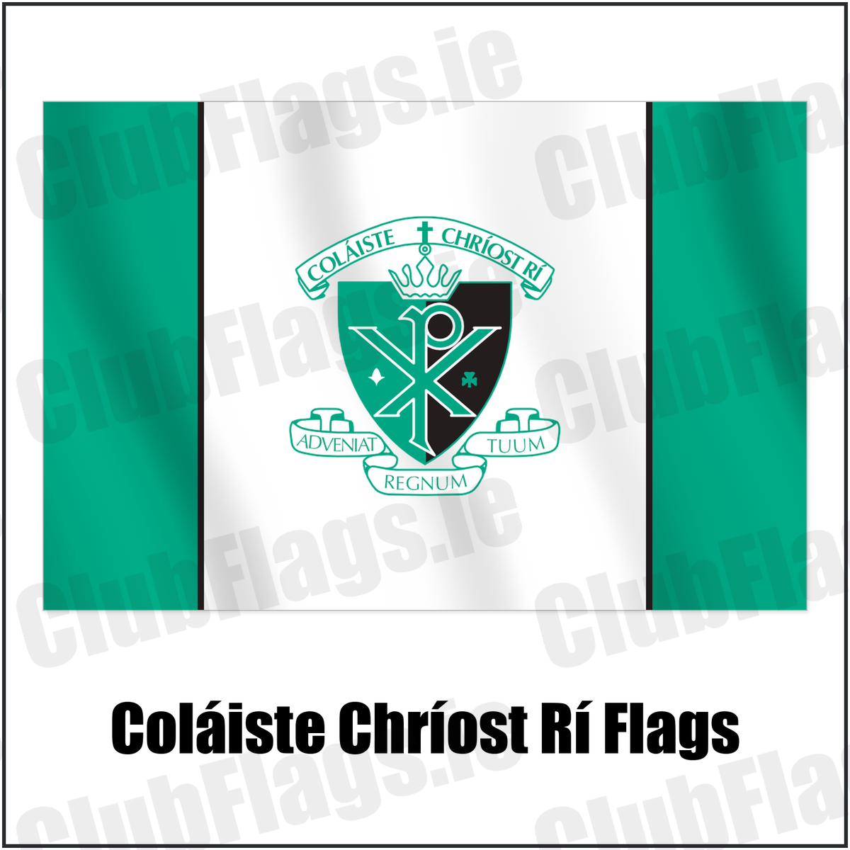 Coláiste Chríost Rí Flags with the club crest and colours, Cork GAA - ClubFlags.ie
