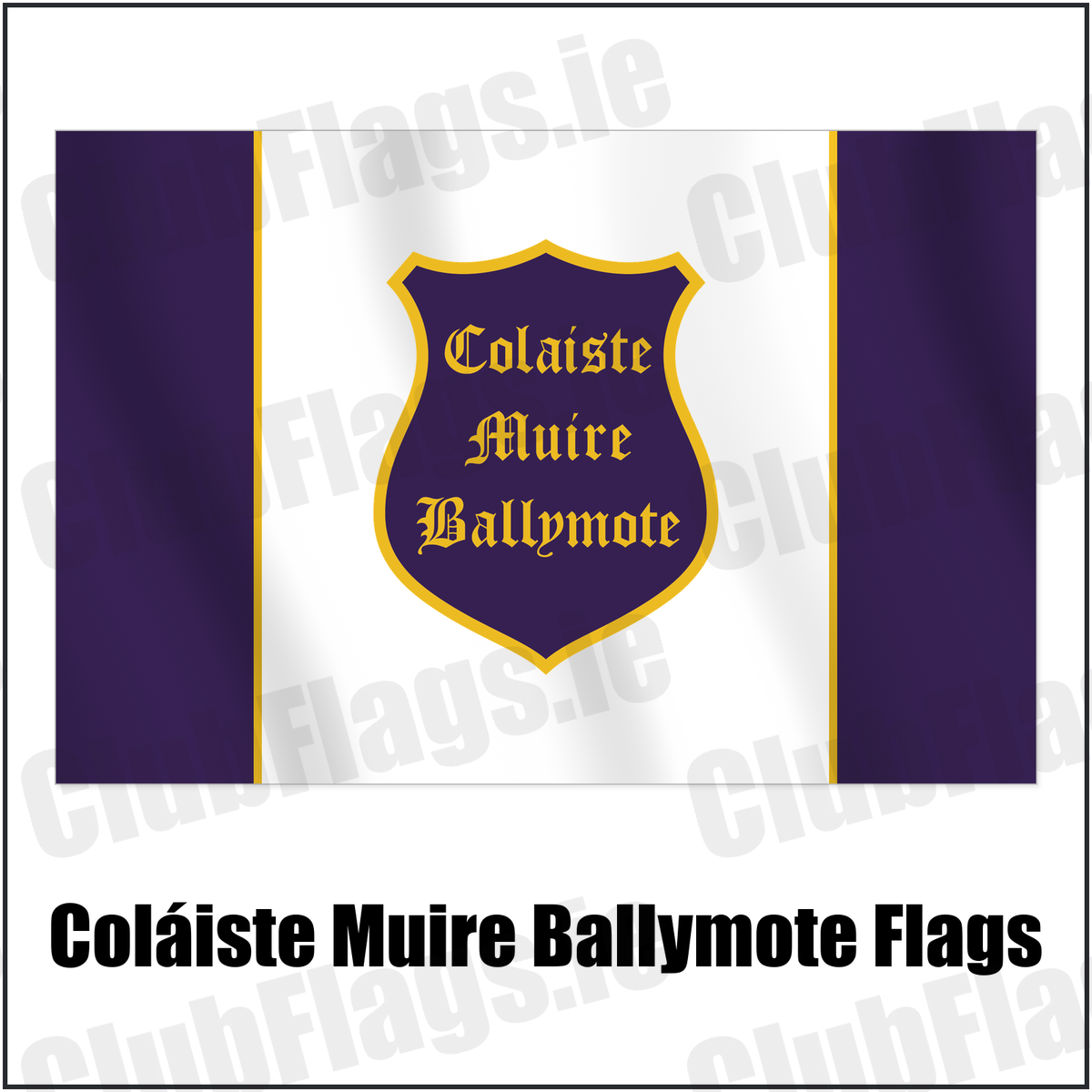 Coláiste Muire Ballymote Flags with the club crest and colours, Sligo GAA - ClubFlags.ie