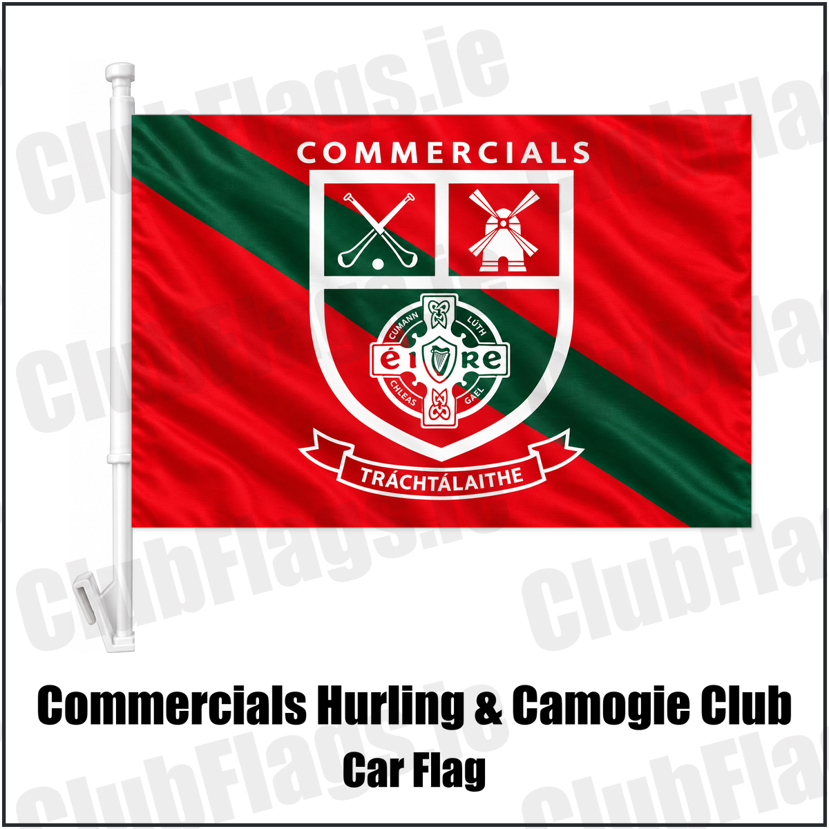 Commercials Hurling & Camogie Club Car Flag with the club crest and colours, Dublin GAA - ClubFlags.ie