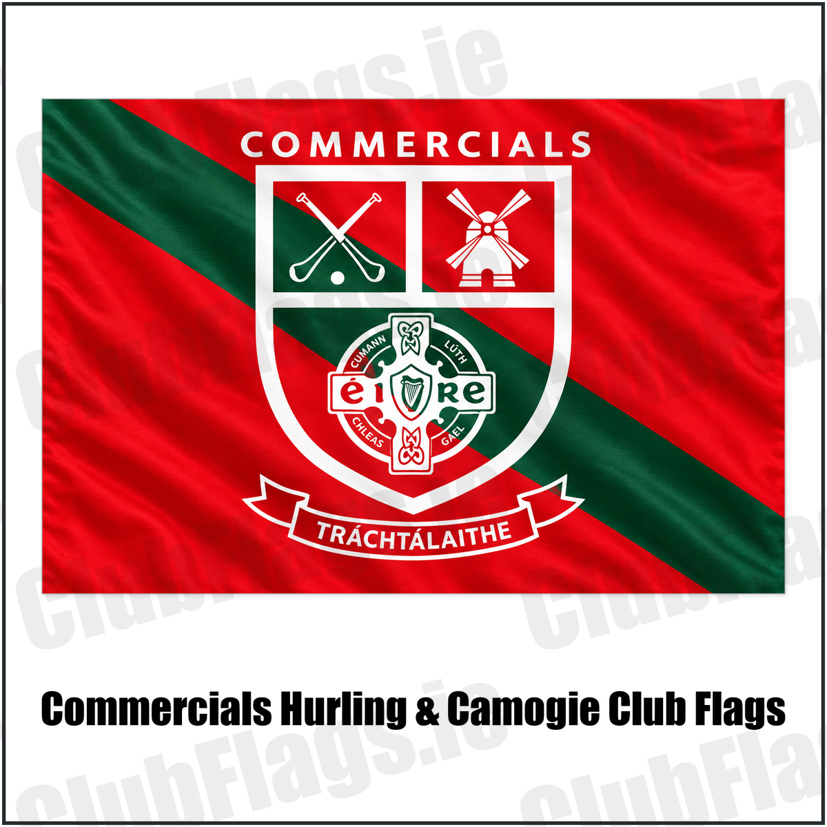 Commercials Hurling & Camogie Club Flags with the club crest and colours, Dublin GAA - ClubFlags.ie