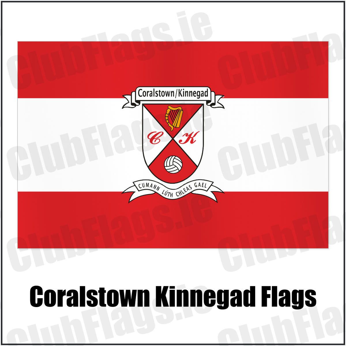 Coralstown Kinnegad Flags with the club crest and colours, Westmeath GAA - ClubFlags.ie