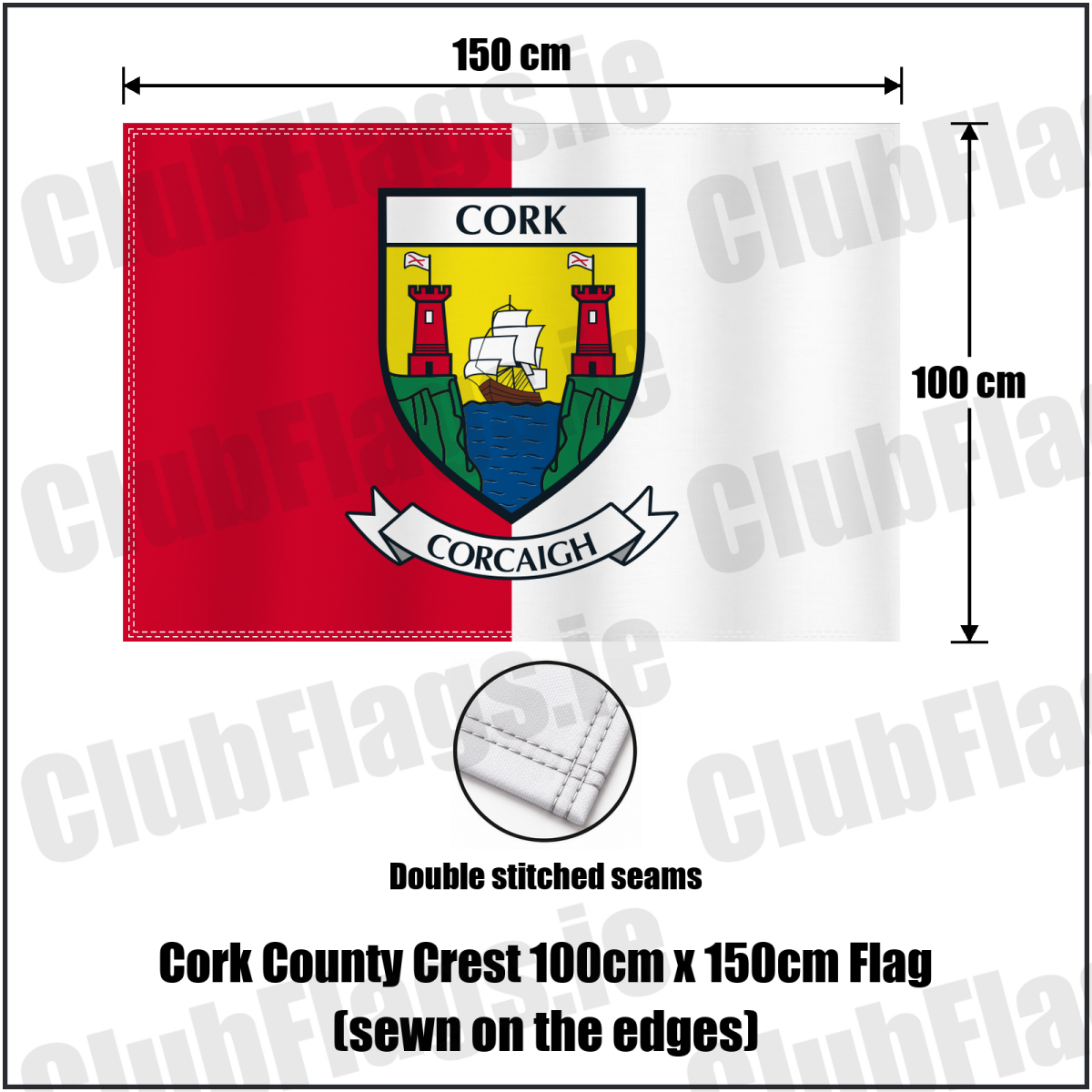 Cork county crest 100 × 150 cm sewn-edge flag in red and white, with dimension arrows and a double-stitch seam close-up.