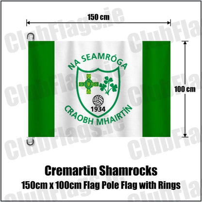Cremartin Shamrocks 150cm x 100cm Flag Pole Flag with Rings in green and white, featuring the club crest on realistic fabric with gentle vertical folds; County Monaghan GAA. ClubFlags.ie.