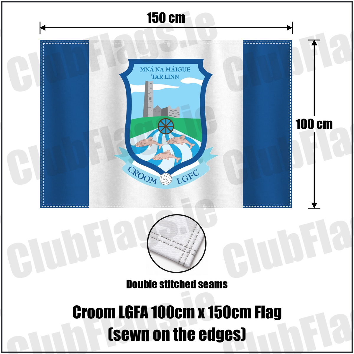Croom LGFA 100cm x 150cm Flag (sewn on the edges), featuring the club crest and blue and white colours; County Limerick ladies Gaelic football. ClubFlags.ie.