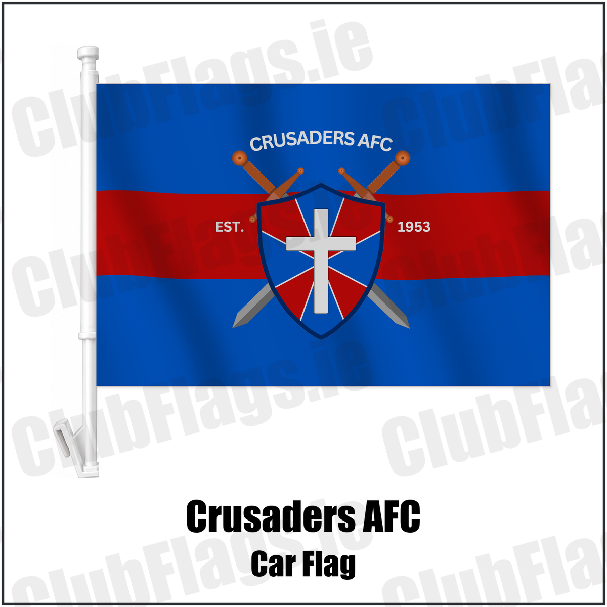 Crusaders AFC Car Flag with the club crest and colours, Waterford Football - ClubFlags.ie
