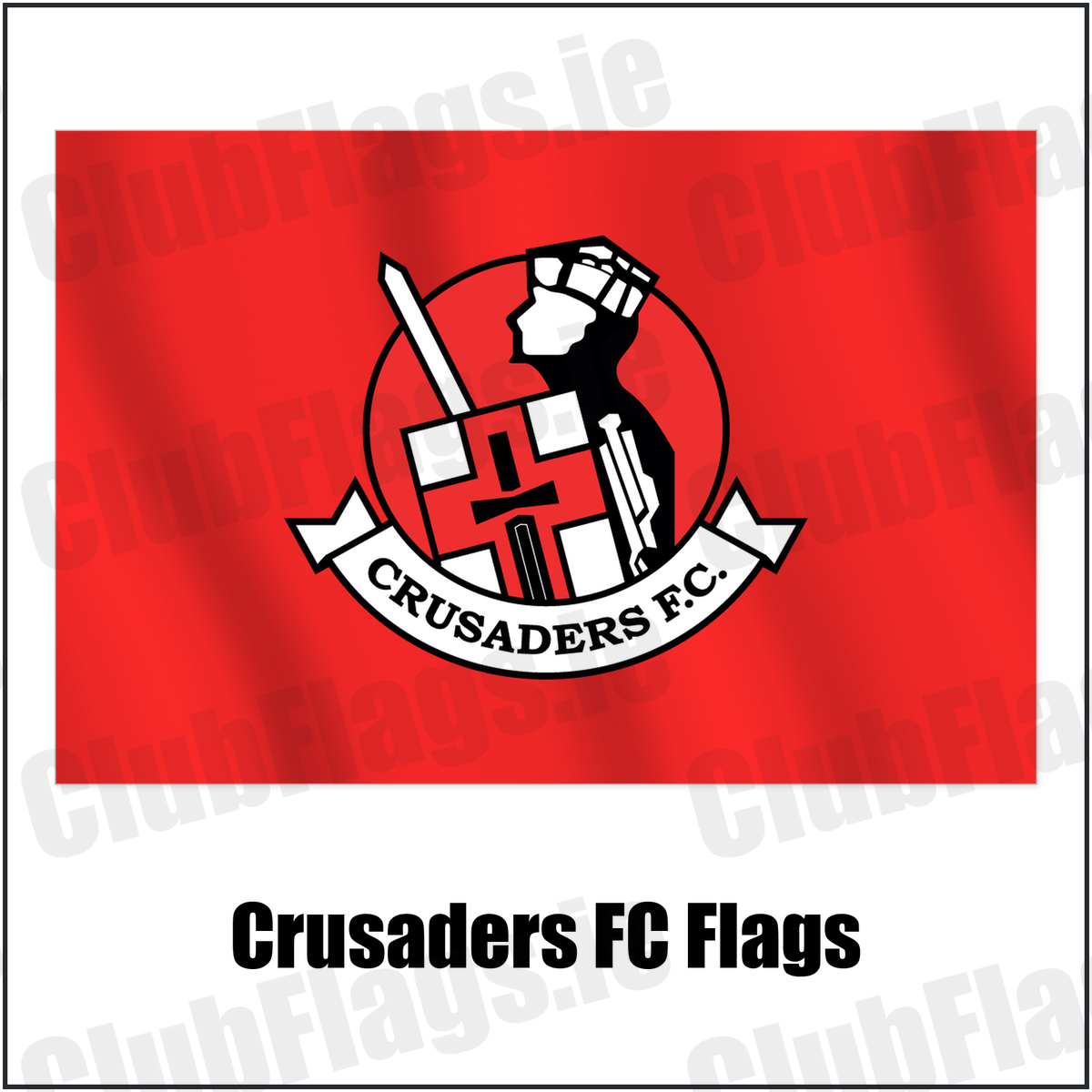Crusaders FC Flags with the club crest and colours, Antrim Football - ClubFlags.ie