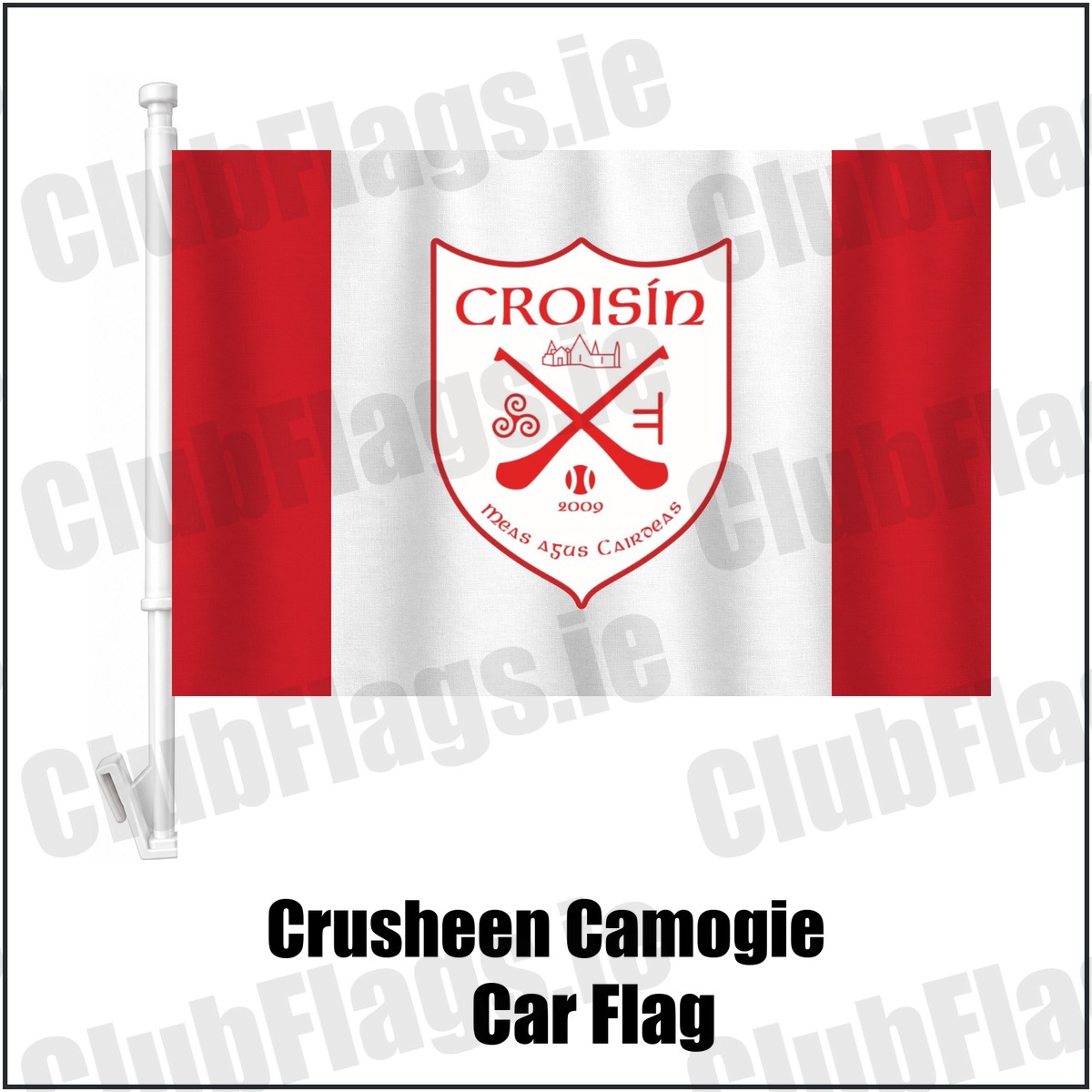 Crusheen Camogie Car Flag, featuring the club crest and red and white colours; County Clare camogie. ClubFlags.ie.