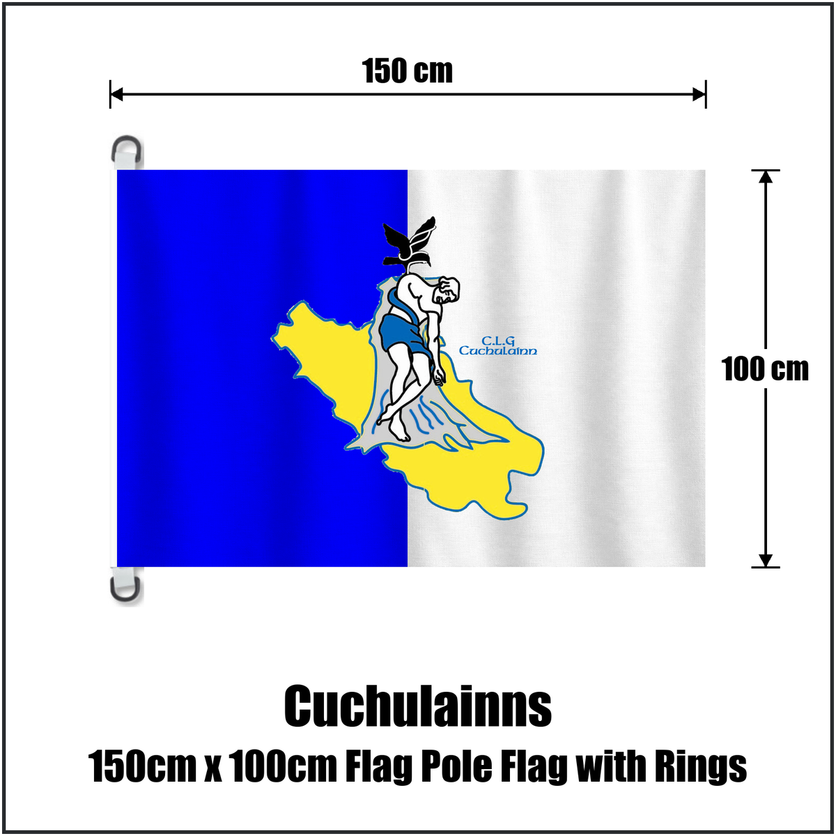 Cuchulainns 150cm x 100cm Flag Pole Flag with Rings, featuring the club crest and white and blue colours; County Cavan GAA. ClubFlags.ie.