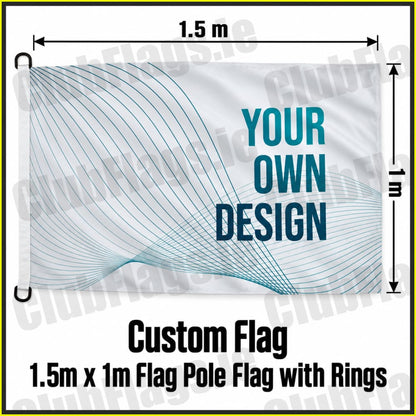 Custom Flag 1.5m x 1m Flag Pole Flag with Rings