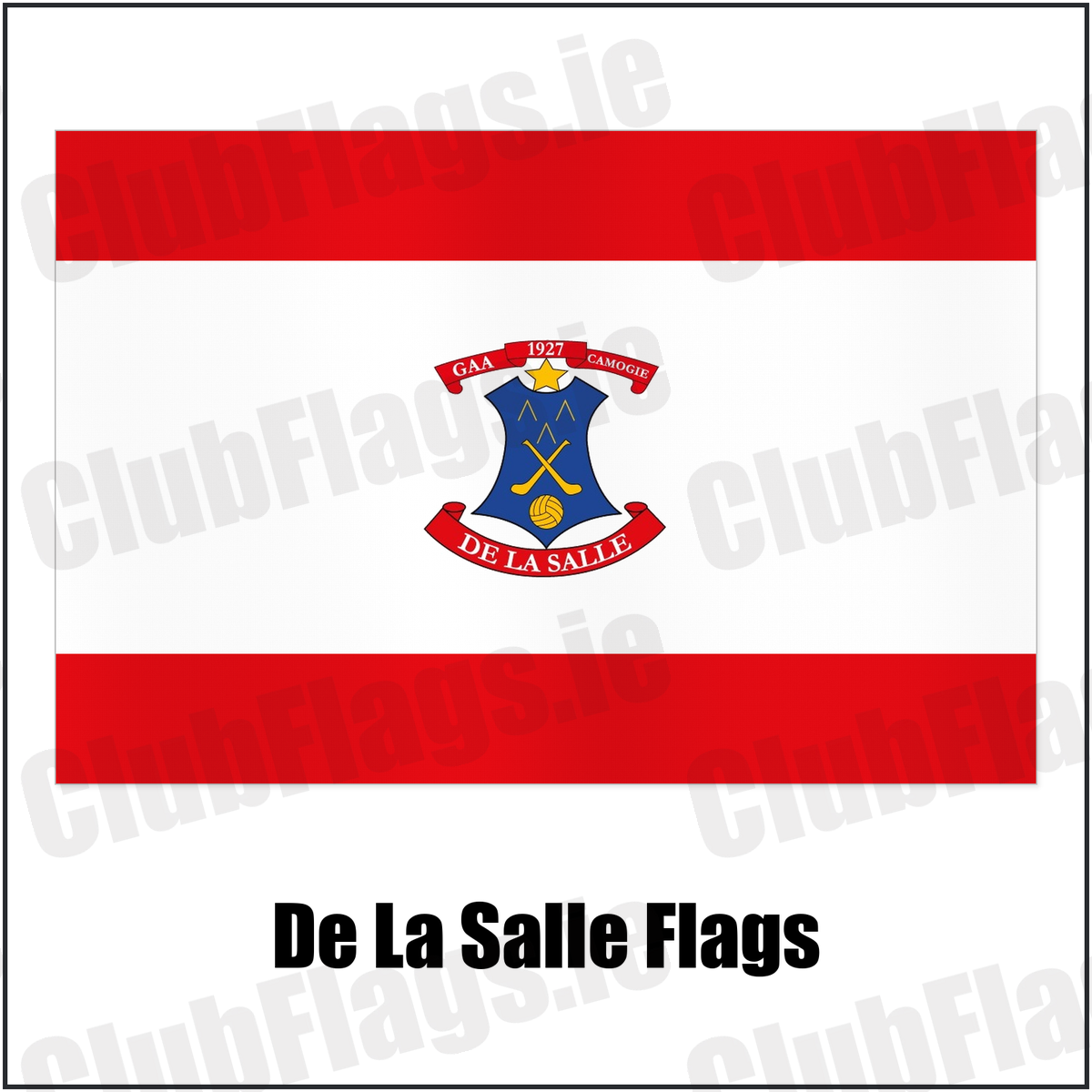 De La Salle Flags with the club crest and colours, Waterford GAA - ClubFlags.ie