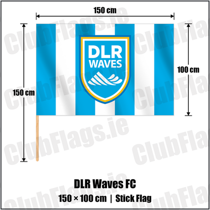 DLR Waves FC 100cm x 150cm Stick Flag with the club crest and colours, Dublin Football - ClubFlags.ie