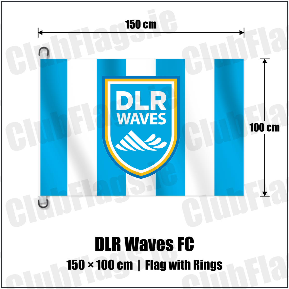 DLR Waves FC 150cm x 100cm Flag Pole Flag with Rings with the club crest and colours, Dublin Football - ClubFlags.ie