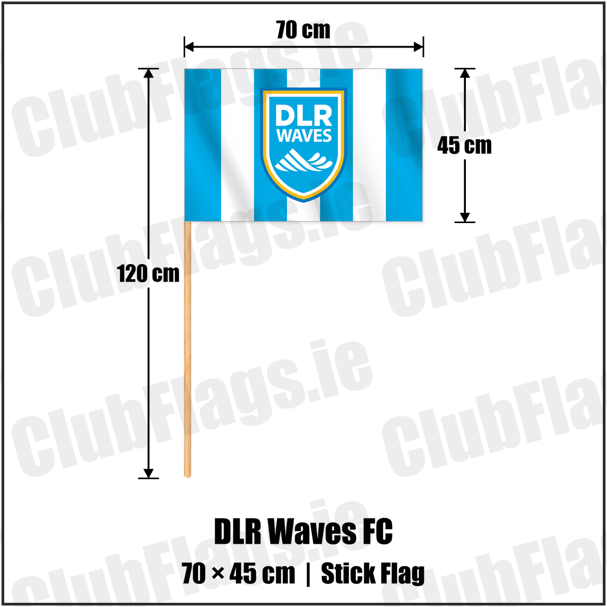 DLR Waves FC 45cm x 70cm Stick Flag with the club crest and colours, Dublin Football - ClubFlags.ie