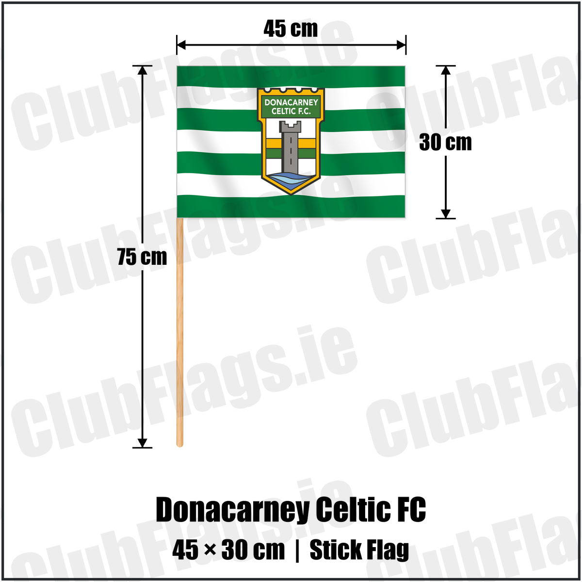 Donacarney Celtic FC 30cm x 45cm Stick Flag with the club crest and colours, Meath Football - ClubFlags.ie