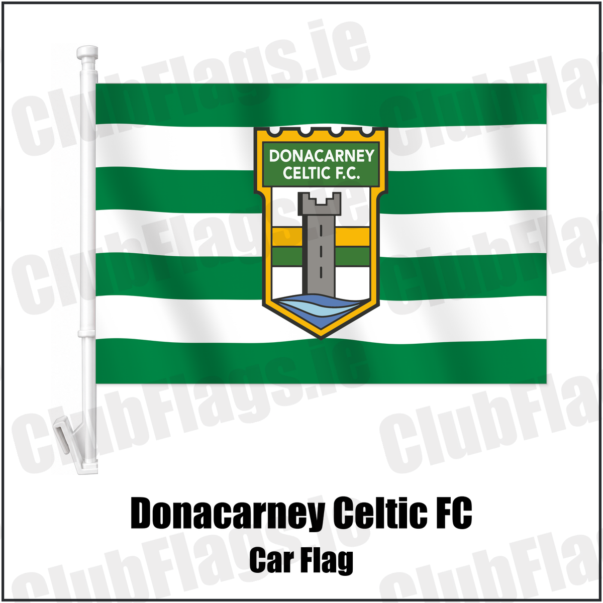 Donacarney Celtic FC Car Flag with the club crest and colours, Meath Football - ClubFlags.ie