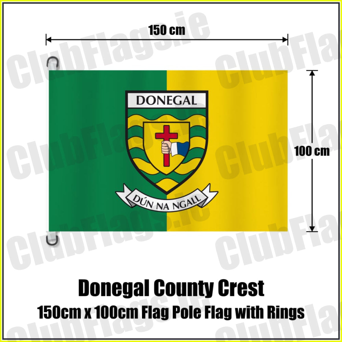 Donegal county crest flag, 150 cm wide × 100 cm high, in green and yellow, with two dark attachment rings on white tabs and no pole.