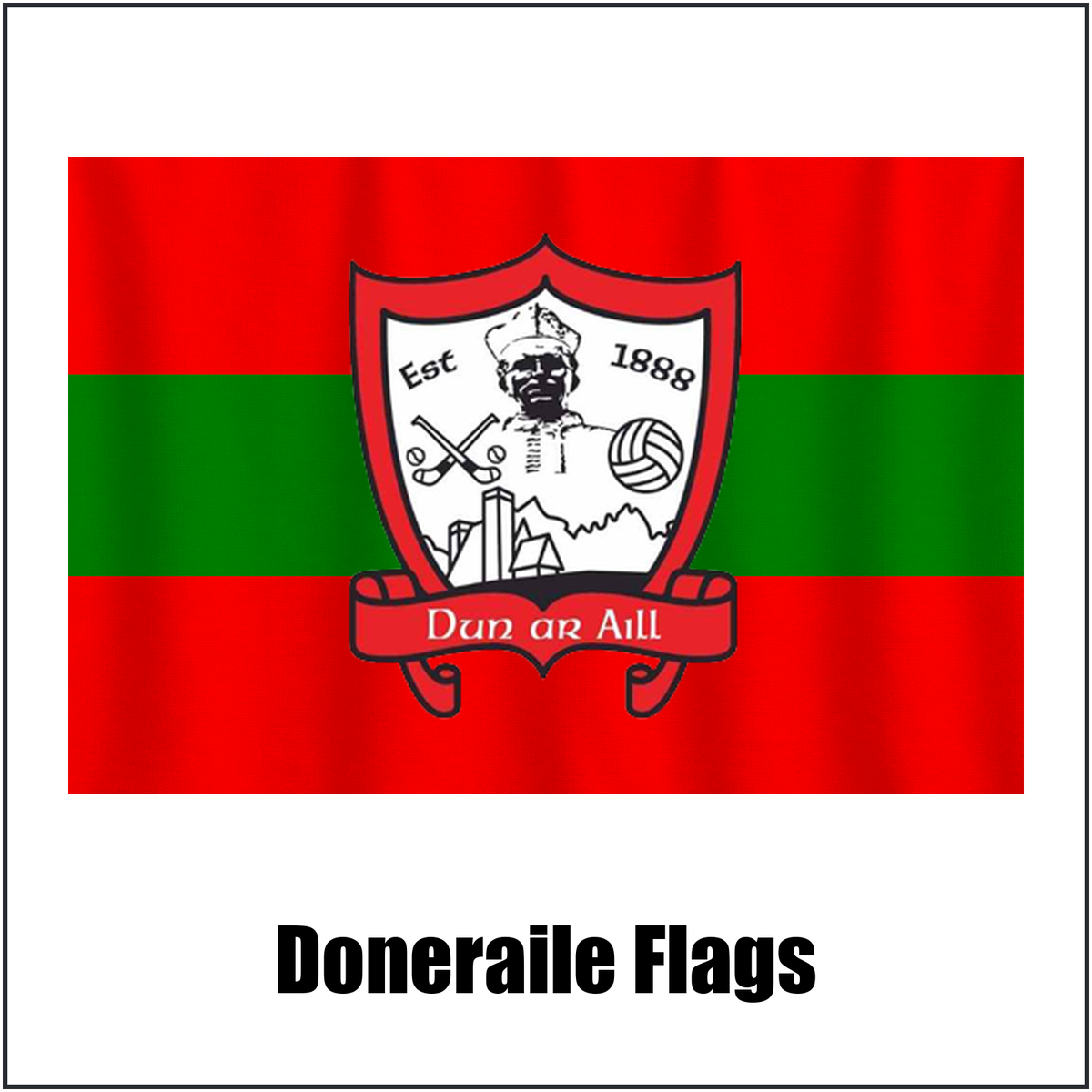 Doneraile Flags, featuring the club crest and red and green colours; County Cork GAA. ClubFlags.ie.