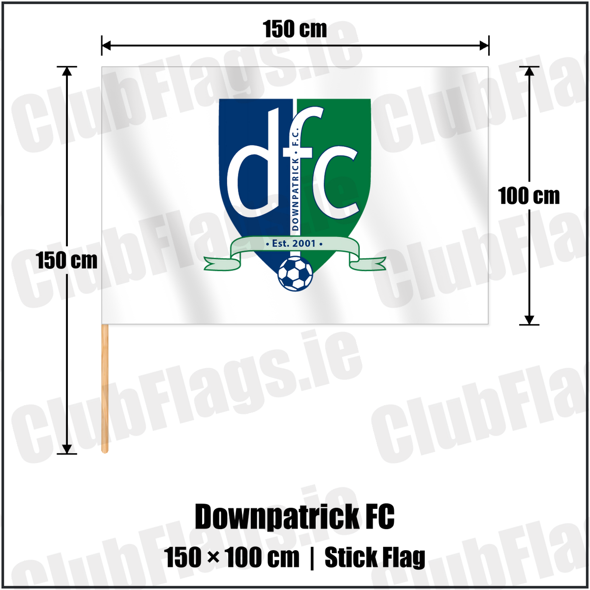 Downpatrick FC 100cm x 150cm Stick Flag with the club crest and colours, Down Football - ClubFlags.ie