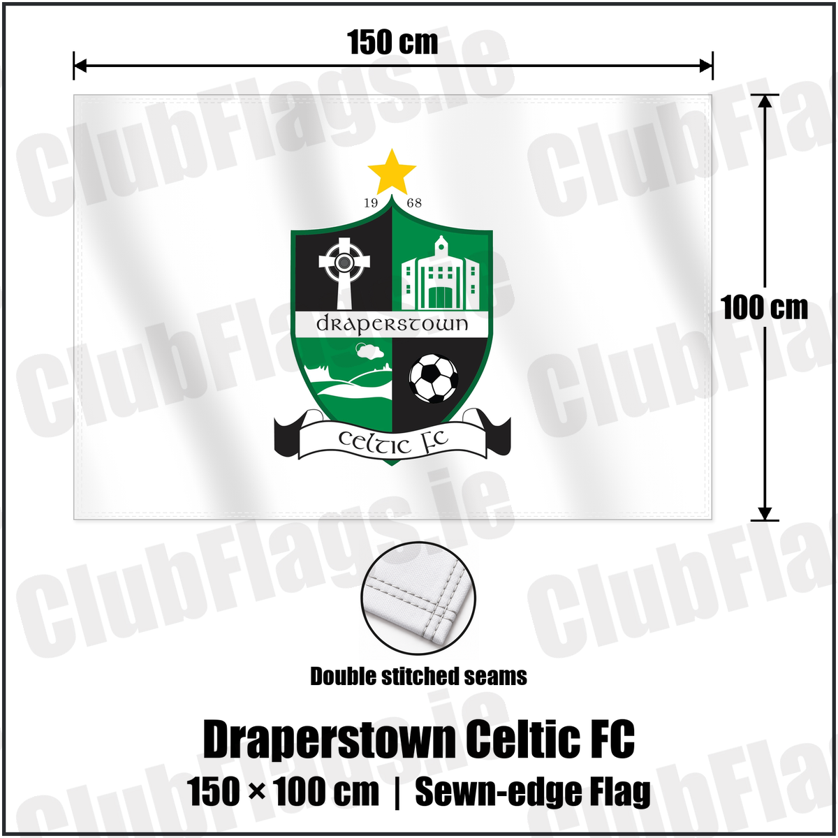 Draperstown Celtic FC 100cm x 150cm Flag (sewn on the edges) with the club crest and colours, Derry Football - ClubFlags.ie