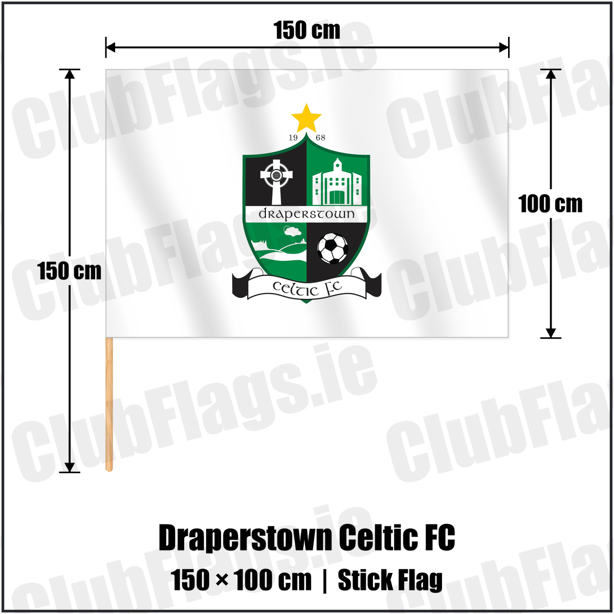 Draperstown Celtic FC 100cm x 150cm Stick Flag with the club crest and colours, Derry Football - ClubFlags.ie