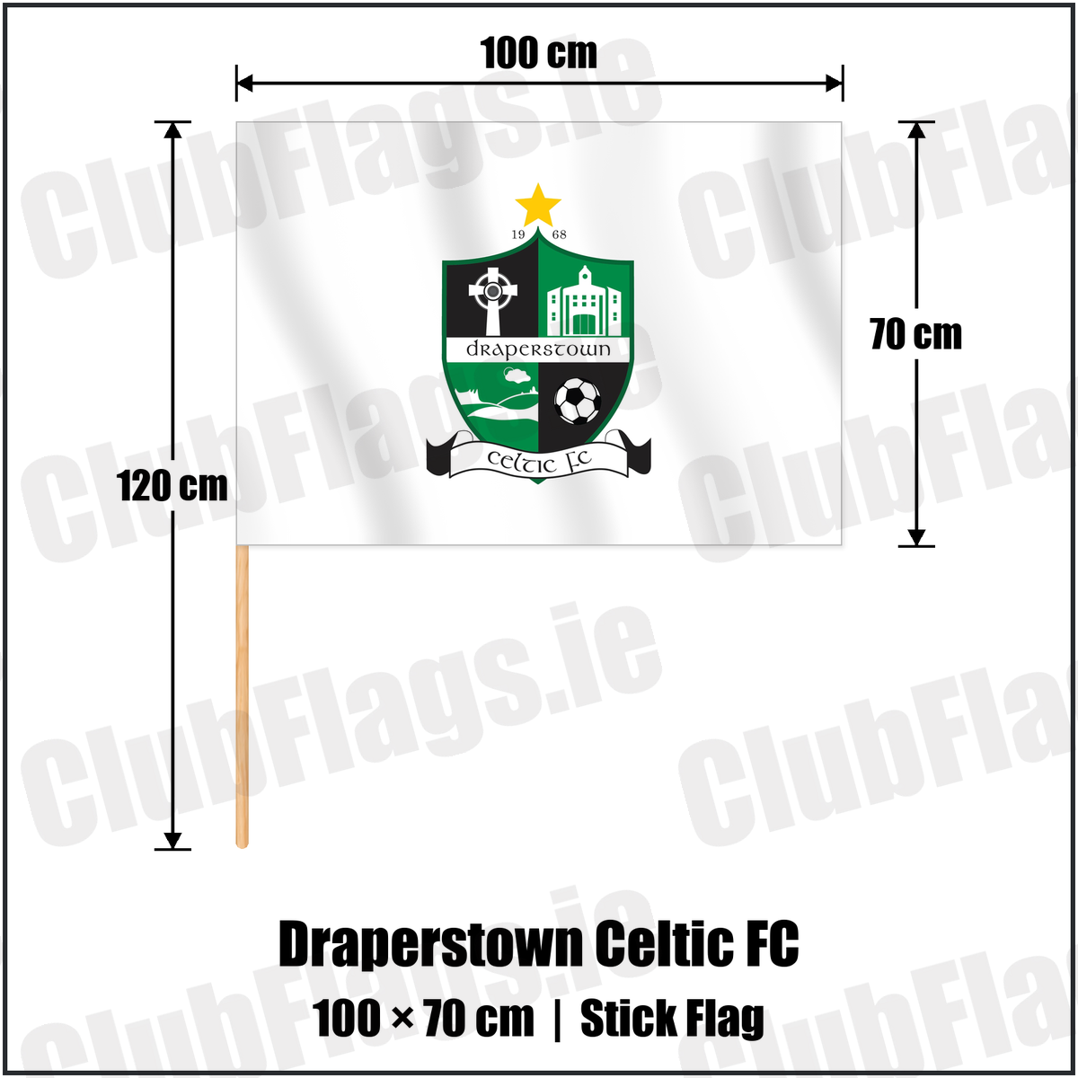 Draperstown Celtic FC 70cm x 100cm Stick Flag with the club crest and colours, Derry Football - ClubFlags.ie