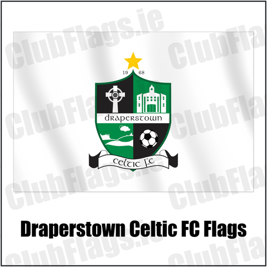 Draperstown Celtic FC Flags with the club crest and colours, Derry Football - ClubFlags.ie