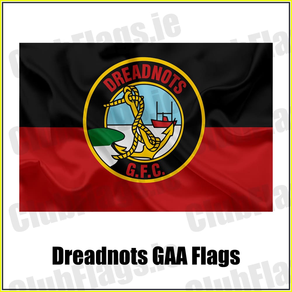 Dreadnots GAA Flags - ClubFlags.ie