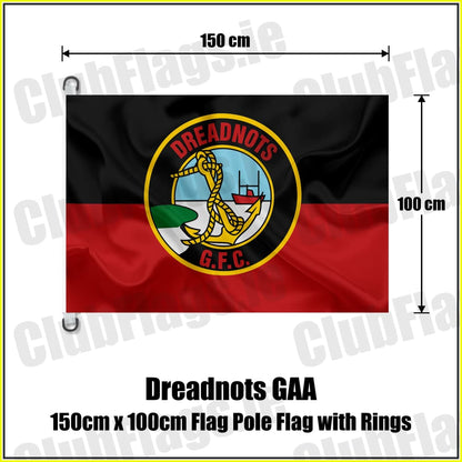 Dreadnots GAA 150cm x 100cm Flag Pole Flag with Rings - ClubFlags.ie