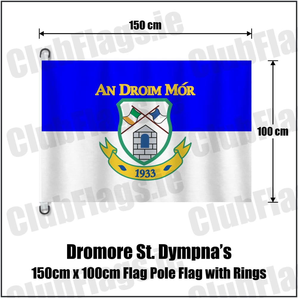Dromore St. Dympna’s 150cm x 100cm Flag Pole Flag with Rings in royal blue and white, featuring the club crest on realistic fabric with gentle vertical folds; County Tyrone GAA. ClubFlags.ie.