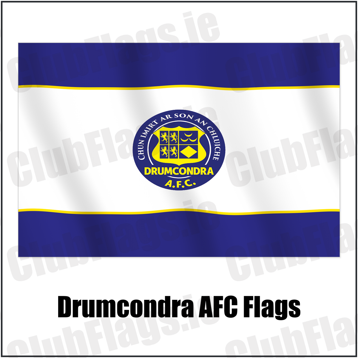 Drumcondra AFC Flags with the club crest and colours, Dublin Football - ClubFlags.ie