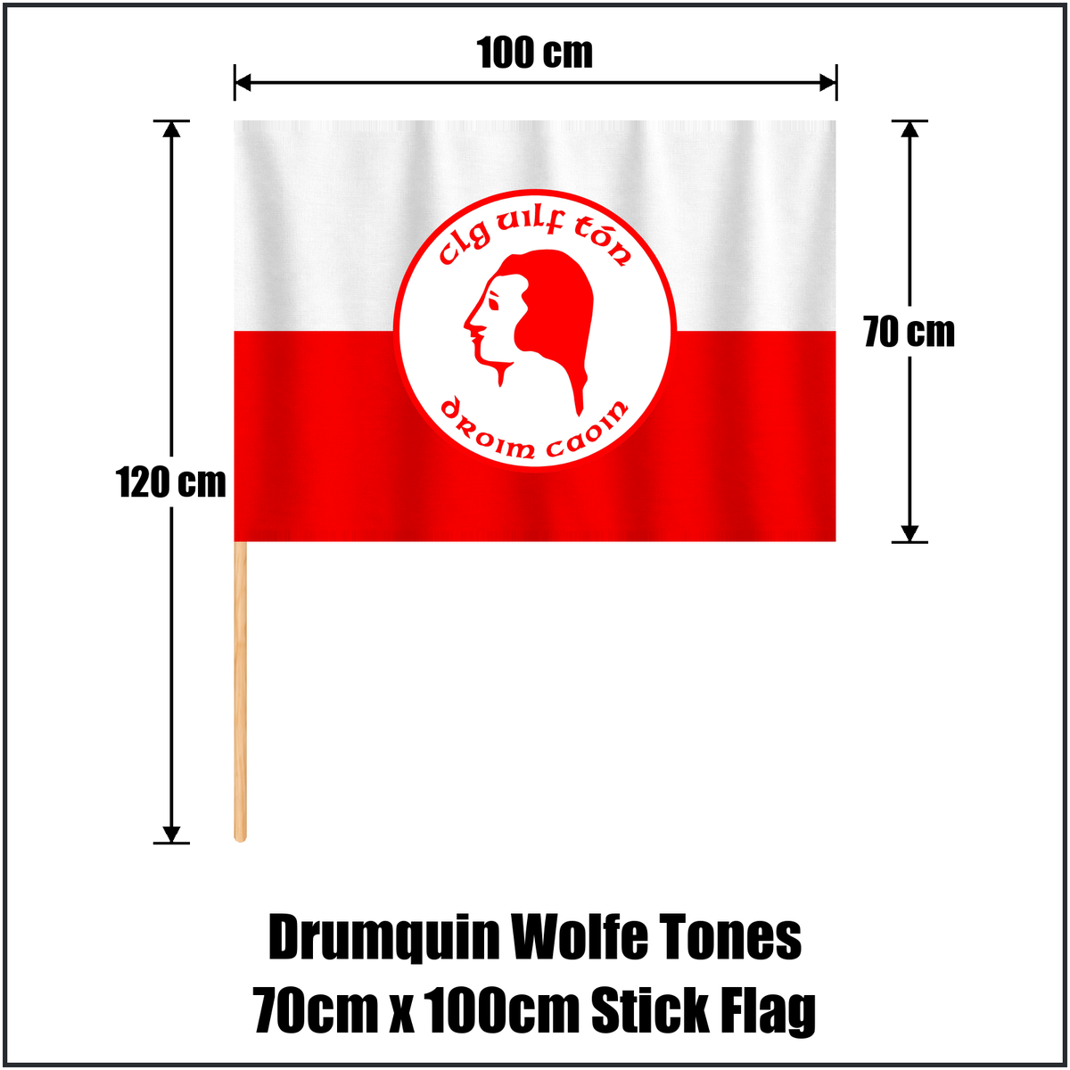 Drumquin Wolfe Tones 70cm x 100cm Stick Flag, featuring the club crest and white and red colours; County Tyrone GAA. ClubFlags.ie.