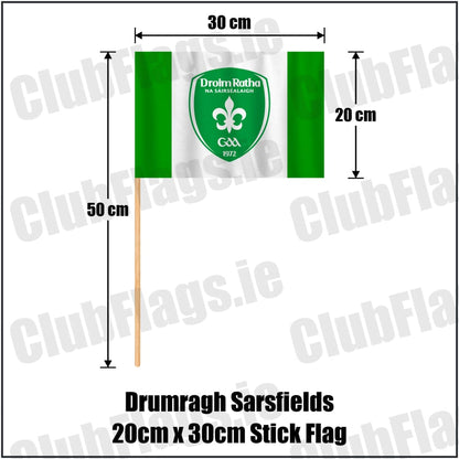 Drumragh Sarsfields 20cm x 30cm Stick Flag in green and white, featuring the club crest on realistic fabric with gentle vertical folds; County Tyrone GAA. ClubFlags.ie.