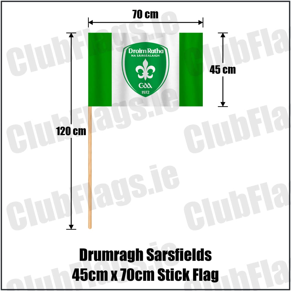 Drumragh Sarsfields 45cm x 70cm Stick Flag in green and white, featuring the club crest on realistic fabric with gentle vertical folds; County Tyrone GAA. ClubFlags.ie.