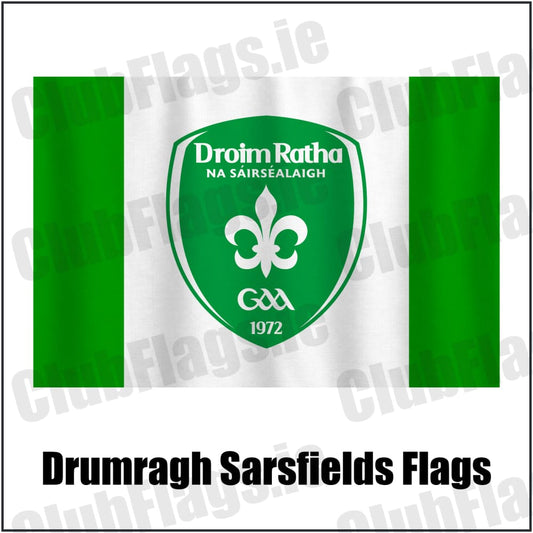 Drumragh Sarsfields Flags in green and white, featuring the club crest on realistic fabric with gentle vertical folds; County Tyrone GAA. ClubFlags.ie.