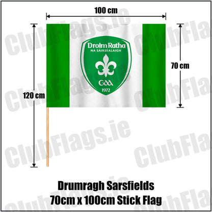 Drumragh Sarsfields 70cm x 100cm Stick Flag in green and white, featuring the club crest on realistic fabric with gentle vertical folds; County Tyrone GAA. ClubFlags.ie.