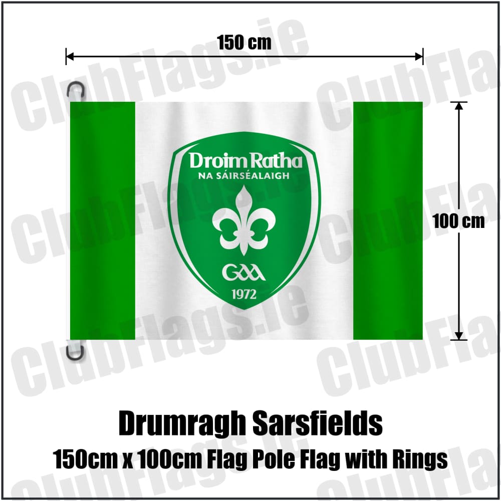 Drumragh Sarsfields 150cm x 100cm Flag Pole Flag with Rings in green and white, featuring the club crest on realistic fabric with gentle vertical folds; County Tyrone GAA. ClubFlags.ie.