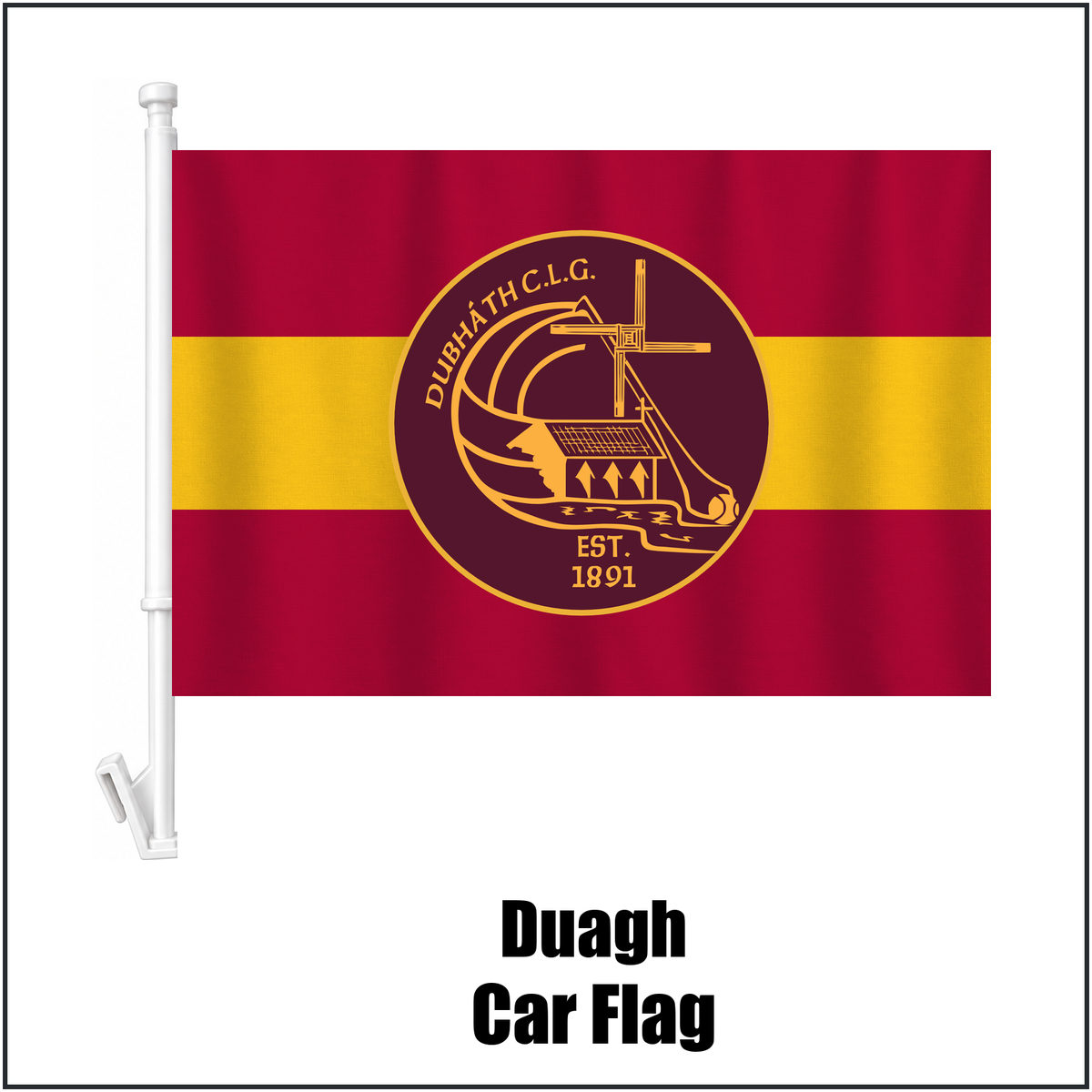 Duagh Car Flag, featuring the club crest and maroon and gold colours; County Kerry GAA. ClubFlags.ie.