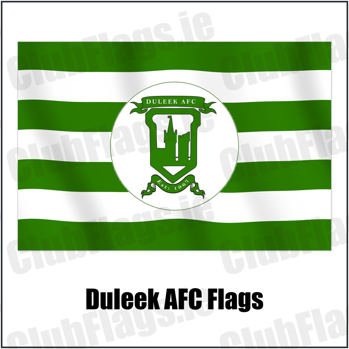 Duleek AFC Flags with the club crest and colours, Meath Football - ClubFlags.ie