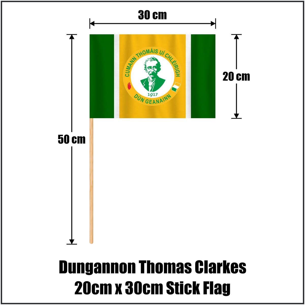 Dungannon Thomas Clarkes 20cm x 30cm Stick Flag, featuring the club crest and green and gold and white colours; County Tyrone GAA. ClubFlags.ie.