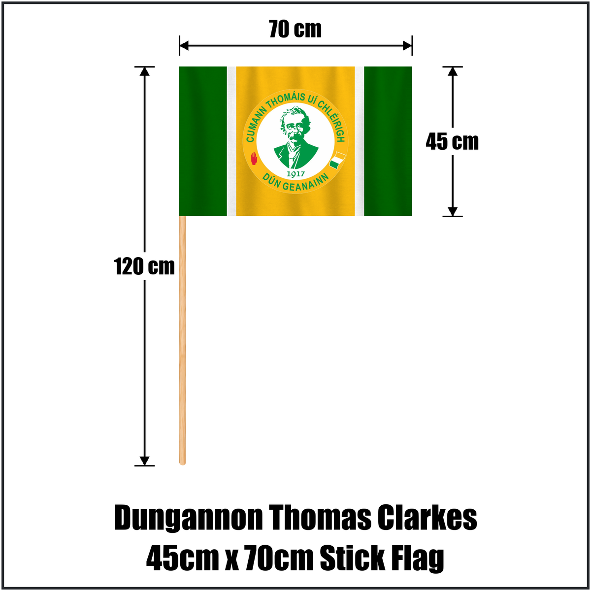Dungannon Thomas Clarkes 45cm x 70cm Stick Flag, featuring the club crest and green and gold and white colours; County Tyrone GAA. ClubFlags.ie.