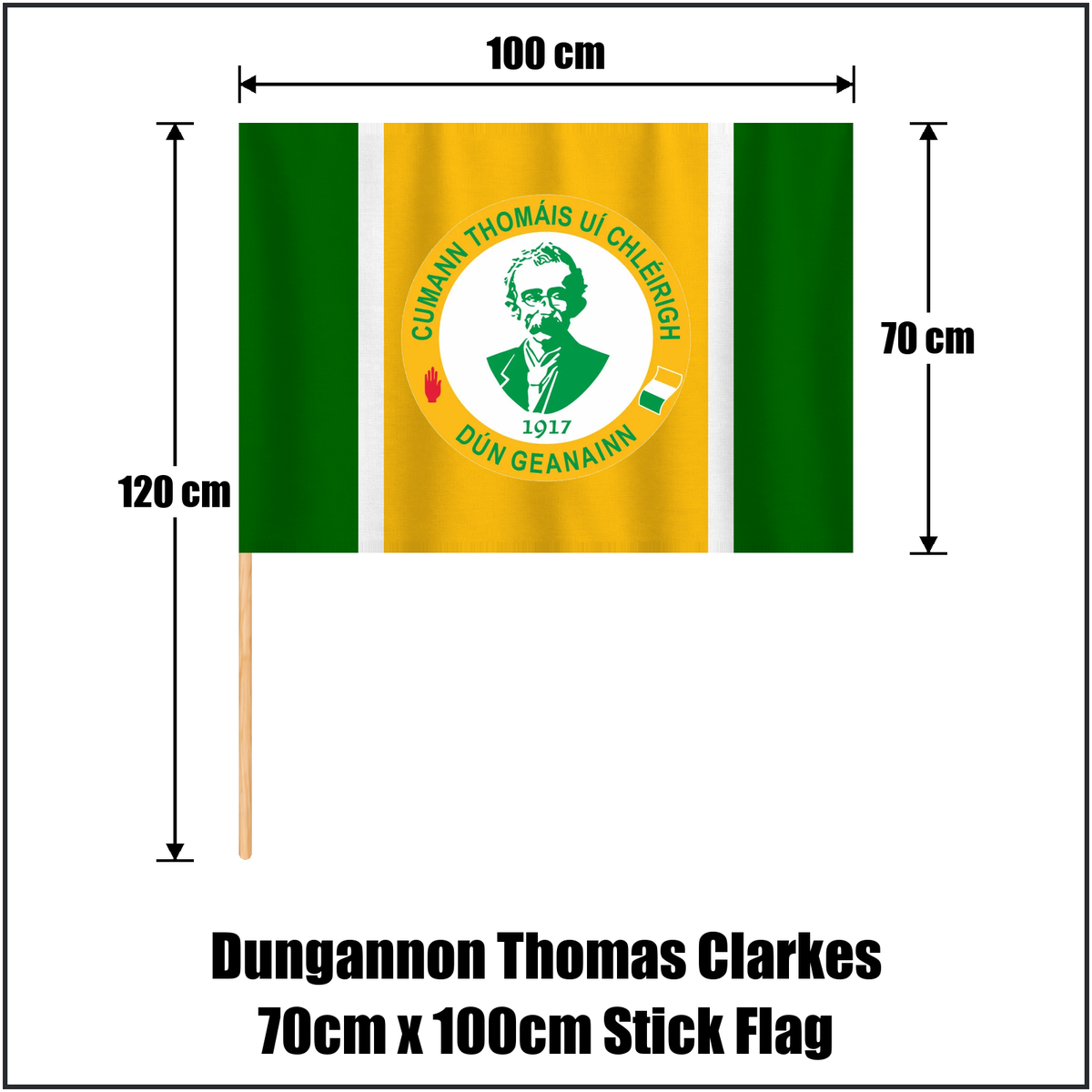 Dungannon Thomas Clarkes 70cm x 100cm Stick Flag, featuring the club crest and green and gold and white colours; County Tyrone GAA. ClubFlags.ie.