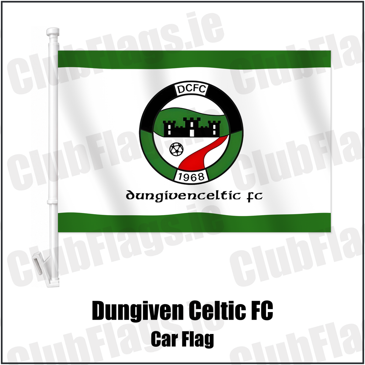 Dungiven Celtic FC Car Flag with the club crest and colours, Derry Football - ClubFlags.ie