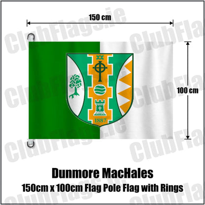 Dunmore MacHales 150cm x 100cm Flag Pole Flag with Rings in green and white, featuring the club crest on realistic fabric with gentle vertical folds; County Galway GAA. ClubFlags.ie.