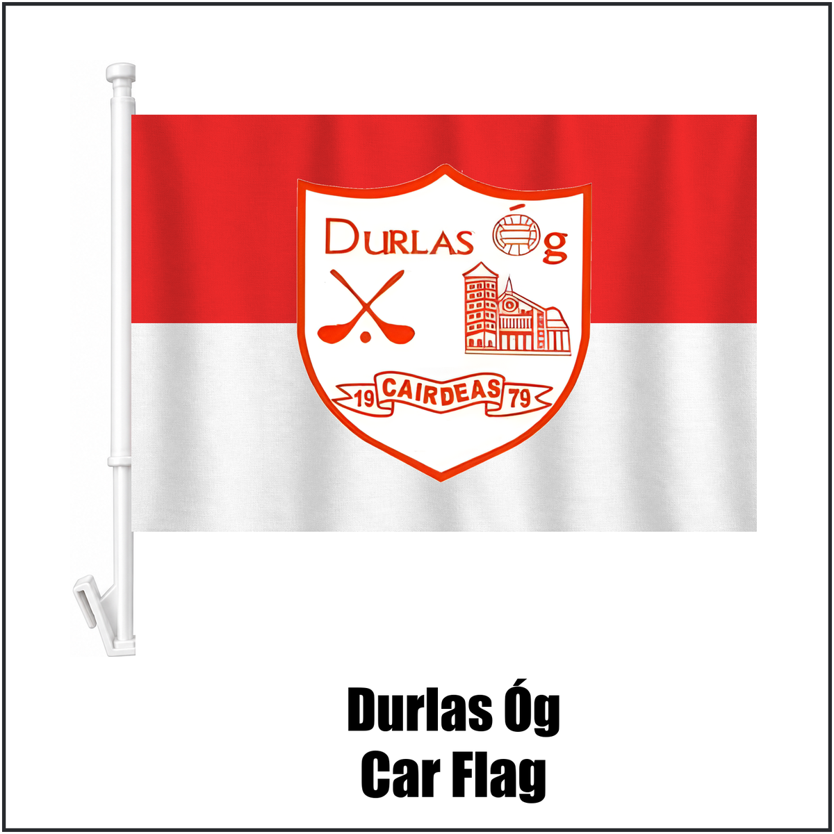 Durlas Óg Car Flag, featuring the club crest and red and white colours; County Tipperary GAA. ClubFlags.ie.