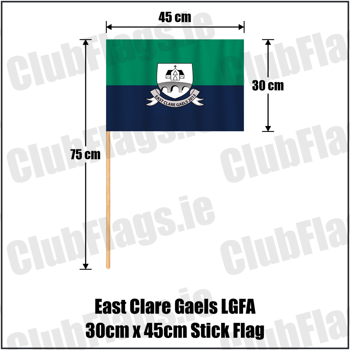 East Clare Gaels LGFA 30cm x 45cm Stick Flag, featuring the club crest and green and navy and white colours; County Clare ladies Gaelic football. ClubFlags.ie.