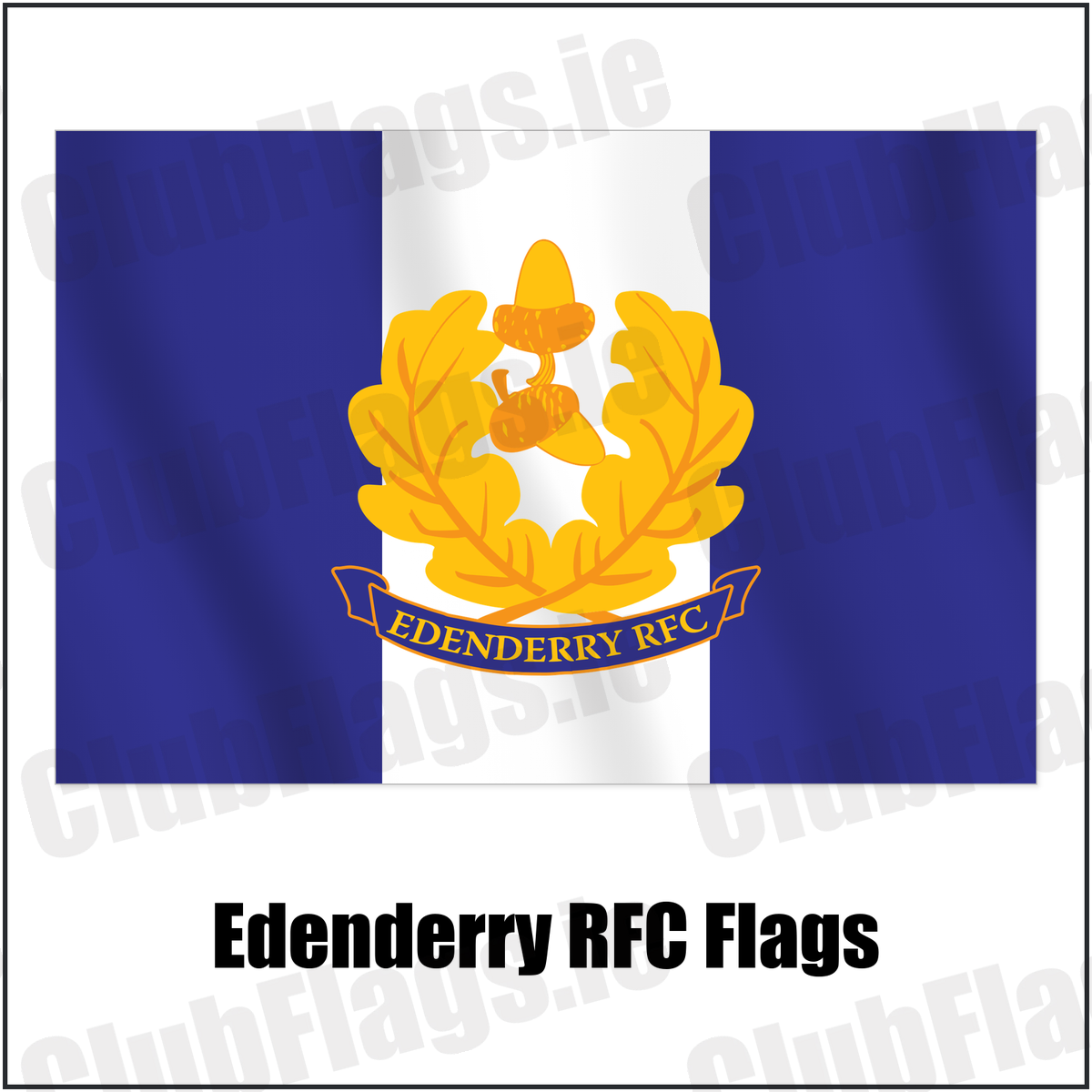 Edenderry RFC Flags with the club crest and colours, Kildare Rugby - ClubFlags.ie