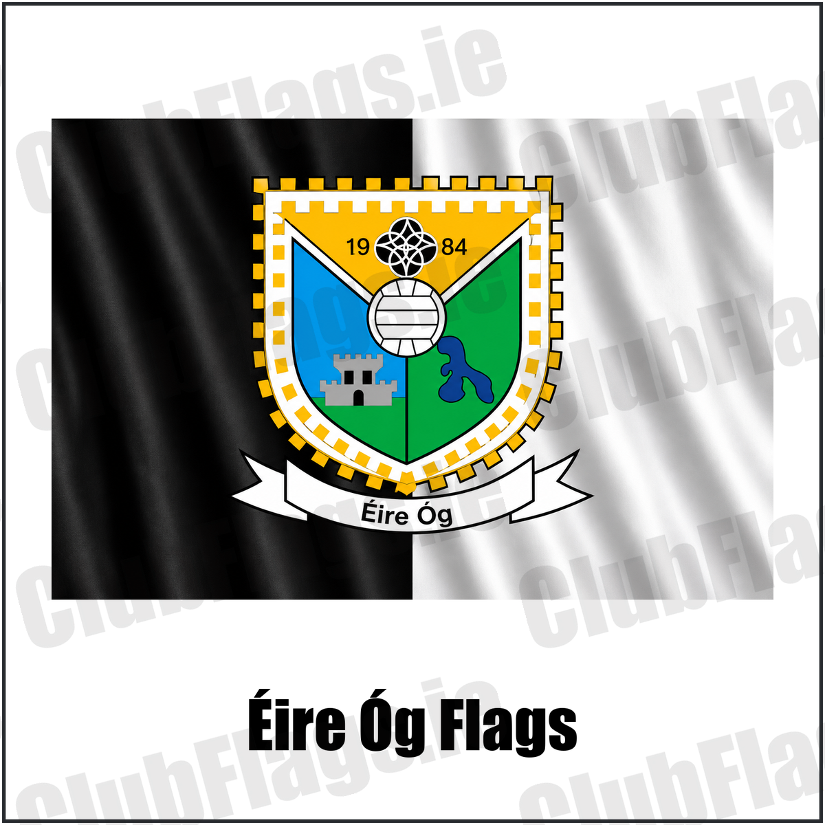 Éire Óg Flags, featuring the club crest and black and white colours; County Roscommon GAA. ClubFlags.ie.