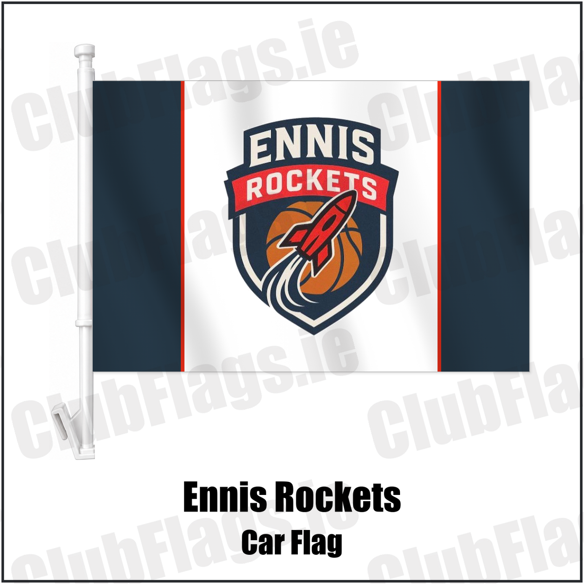 Ennis Rockets Car Flag with the club crest and colours, Clare Basketball - ClubFlags.ie