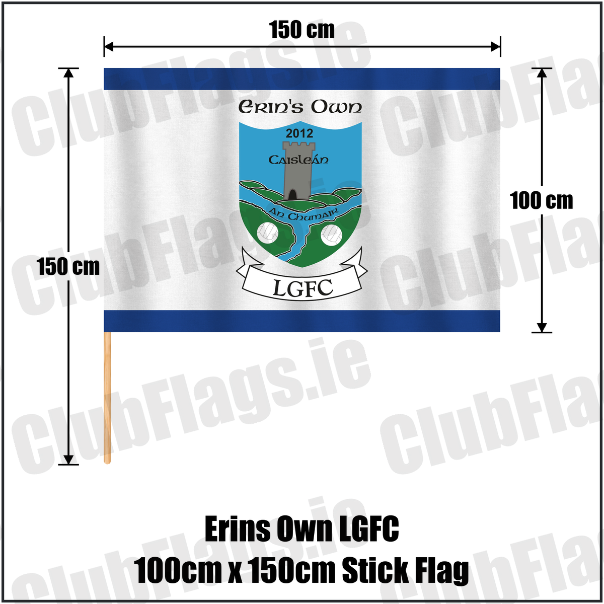 Erins Own LGFC 100cm x 150cm Stick Flag, featuring the club crest and blue and white colours; County Kilkenny lgfa. ClubFlags.ie.