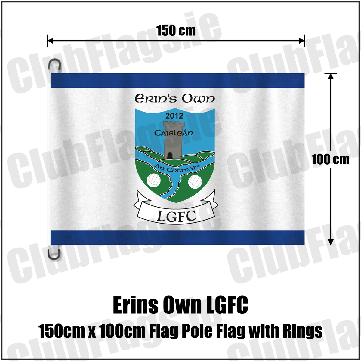 Erins Own LGFC 150cm x 100cm Flag Pole Flag with Rings, featuring the club crest and blue and white colours; County Kilkenny lgfa. ClubFlags.ie.